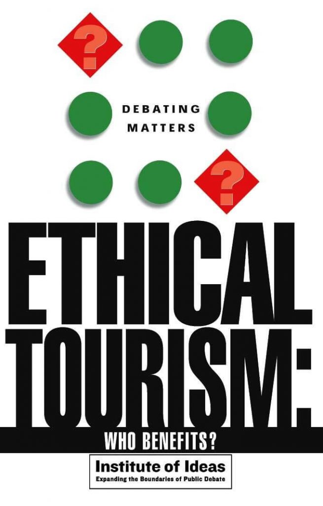 Debating Matters - Ethical Tourism: Who Benefits? 